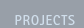 Projects